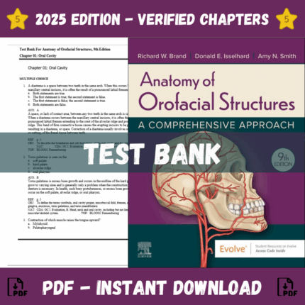 Test Bank - Anatomy of Orofacial Structures, 9th Edition (Richard W. Brand ,2024)