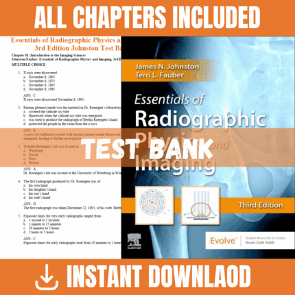 Test Bank - Essentials of Radiographic Physics and Imaging, 3rd Edition (James Johnston, Terri L. Fauber, 2019)