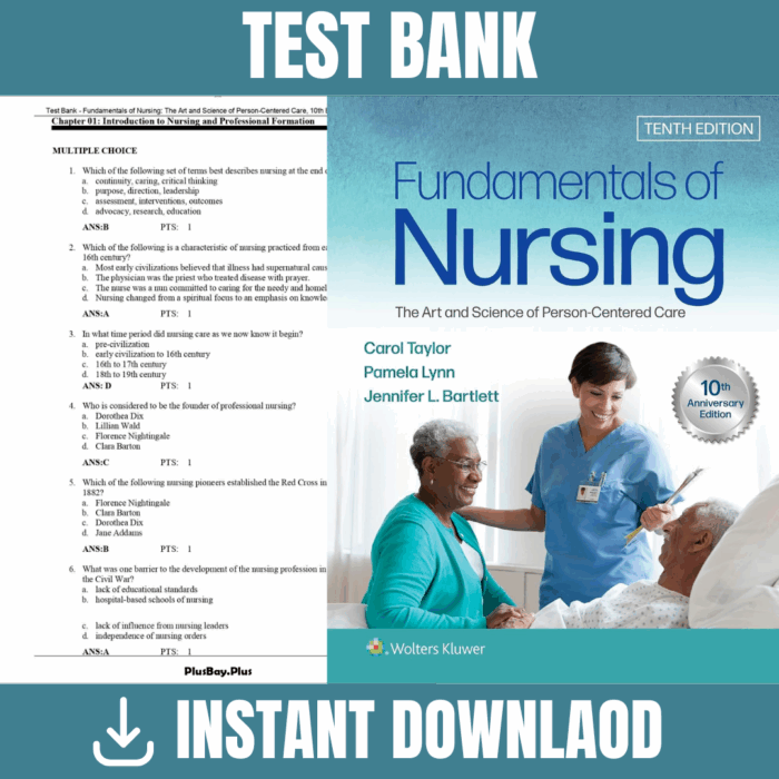 Test Bank - Fundamentals of Nursing The Art and Science of Person-Centered Care, 10th Edition (Taylor, 2023)
