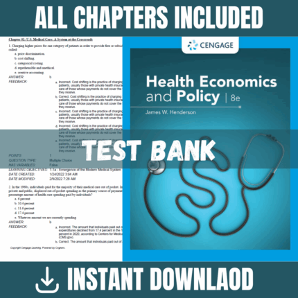 Test Bank - Health Economics and Policy, 8th Edition (James W. Henderson, 2023)