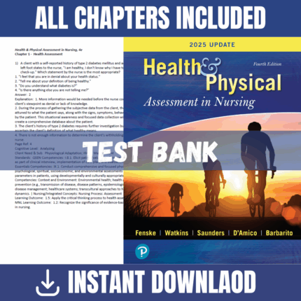 Test Bank - Health & Physical Assessment in Nursing, 4th Edition (Dianne L. Hales, Lara Lyn Doyle, 2017)