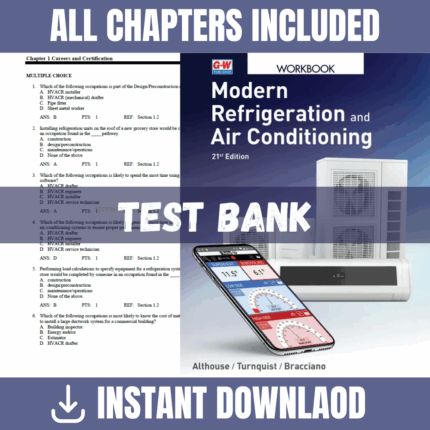 Test Bank - Modern Refrigeration and Air Conditioning, 21st Edition (Althouse, Turnquist, Bracciano, 2021)