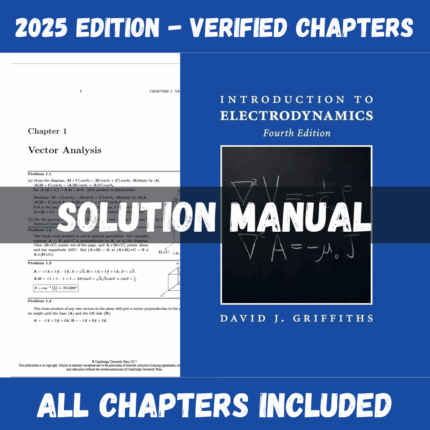 Solution Manual - Introduction to Electrodynamics, 4th Edition (David J. Griffiths, 2013)