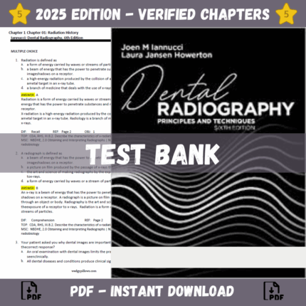TEST BANK - Dental Radiography Principles and Techniques 6th Edition (Joen Iannucci & Laura Jansen Howerton)