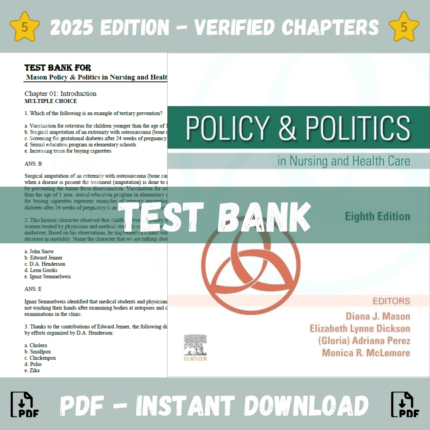 Test Bank - Mason policy politics in nursing and health care, 8th edition (Elizabeth Lynne Mason, Diana, 2020)