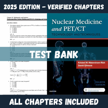 Test Bank - Nuclear Medicine and PET/CT, 8th Edition (Kristen M. Waterstram-Rich, 2021)