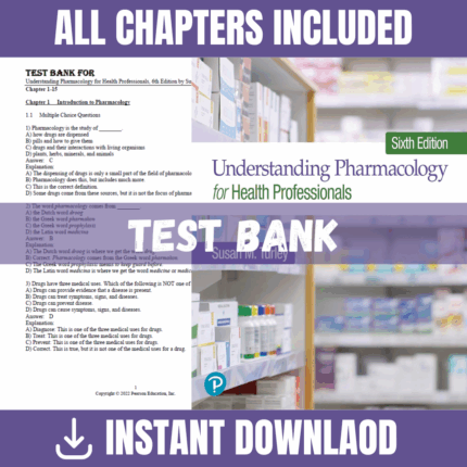 Test Bank - Understanding Pharmacology for Health Professionals, 6th Edition (Mishra, 2020)